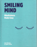 Smiling Mind: Mindfulness for Everyone Everyday - Jane Martino, James Tutton - BHEA - BOO069A