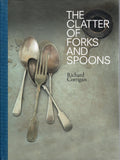 The Clatter Of Forks And Spoons Honest Happy Food - Richard Corrigan - BCOO - BOO011A