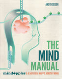 Mind Manual: 5 a Day for a Happy, Healthy Mind - Andrew Gibson - BHEA - BOO070B