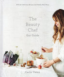 Beauty Chef Gut Guide: Glowing Skin  Begins in the Belly - Carla Oates - BHEA - BOO003A