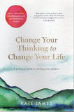 Change Your Thinking to Change Your Life - Kate James - BHEA - BOO047B