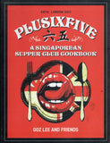 Plusixfive: A Singaporean Supper Club Cookbook - Goz Lee - BCOO - BOO028B