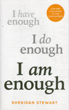 I Am Enough: The 90-Day Challenge to Find Contentment - Sheridan Stewart - BHEA - BOO072B