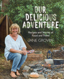 Our Delicious Adventure: Recipes and Stories of Food and Travel - Jane V. Grover - BCOO - BOO055B