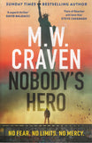 Nobody's Hero - M. W. Craven - BPAP - BOO027A