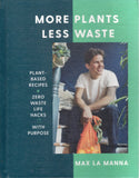 More Plants Less Waste - Max La Manna - BCOO-BCRA - BOO028B