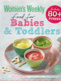 Food for Babies and Toddlers - The Australian Women's Weekly - BCOO - BOO004A