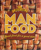 Man Food: Good Food for a Good Time - Billy Law - BCOO - BOO011B