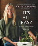 It's All Easy: Delicious Weekday Recipes for the Super-Busy Home Cook - Gwyneth Paltrow - BCOO - BOO020B