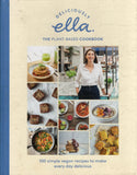 Deliciously Ella The Plant-Based Cookbook: 100 simple vegan recipes to make every day delicious - Ella Woodward - BCOO-BHEA - BOO045