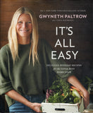 It's All Easy: Delicious Weekday Recipes for the Super-Busy Home Cook - Gwyneth Paltrow - BCOO - BOO004B