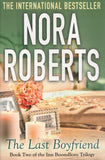 The Last Boyfriend - Nora Roberts - BPAP - BOO015B