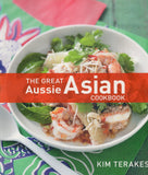 The Great Aussie Asian Cookbook - Kim Terakes - BCOO - BOO044