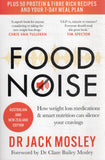 Food Noise: How Weight Loss Medications & Smart Nutrition Can Silence Your Cravings - Jack Mosley - BHEA - BOO078A