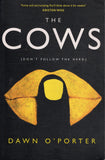 The Cows - Dawn O'Porter - BPAP - BOO050A