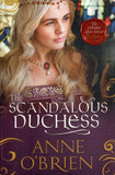 The Scandalous Duchess - Anne O'Brien - BPAP - BOO057A
