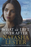 What Is Left over, after - Natasha Lester - BPAP - BOO044