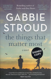 The Things That Matter Most - Gabbie Stroud *Signed* - BPAP - BOO008A
