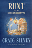 Runt and the Diabolical Dognapping - Craig Silvey - BCHI - BOO011B