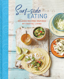 Surf-Side Eating: Relaxed Recipes Inspired by Coastal Living - Ryland Peters - BCOO - BOO049A
