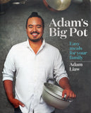 Adam's Big Pot: Easy meals for your family - Adam Liaw - BCOO - BOO079A