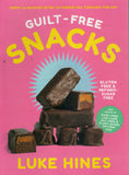Guilt-Free Snacks: Sweet and Savoury Bites to Power You Through the Day - Luke Hines - BCOO-BHEA - BOO066A