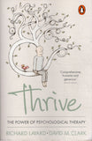 Thrive: The Power of Evidence-Based Psychological Therapy - Richard Layard, David M. Clark - BHEA - BOO060B