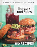 Burgers and Sides: 150 Recipes - Honey Pty Ltd - BCOO - BOO056B