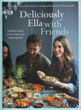 Deliciously Ella with Friends: Healthy Recipes to Love, Share and Enjoy Together - Ella Woodward - BCOO-BHEA - BOO001B