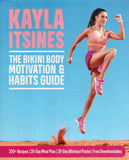 The Bikini Body Motivation & Habits Guide - Kayla Itsines - BHEA - BOO009B