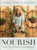 Nourish: The Fit Woman's Cookbook - Lorna Jane Clarkson - BCOO - BOO044