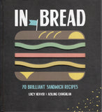 In Bread: 70 Brilliant Sandwich Recipes - Lucy Heaver, Aisling Coughlan - BCOO - BOO005B