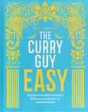 The Curry Guy Easy: 100 fuss-free British Indian Restaurant classics to make at home - Dan Toombs - BCOO - BOO003B