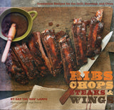 Ribs, chops, steaks, & wings: irresistible recipes for the grill, stovetop, and oven - Ray Lampe - BCOO - BOO079A