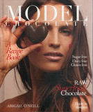 Model Chocolate: A Recipe Book : Sugar Free, Dairy Free, Gluten Free, Raw Superfood Chocolate, Made in Minutes - Abigail O'Neill - BCOO-BHEA - BOO011A