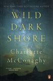 Wild Dark Shore - Charlotte McConaghy - BPAP - BOO009A