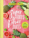 Super Foods and Power Juices - Australian Women's Weekly - BCOO-BHEA - BOO045