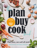Plan Buy Cook Book: Plan Once, Eat Well All Week - Gabby Chapman, Jan Petrovic - BCOO - BOO070B