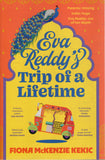 Eva Reddy's Trip of a Lifetime - Fiona McKenzie Kekic - BPAP - BOO019A