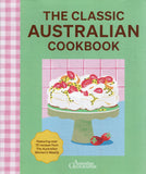 The Classic Australian Cookbook 2nd Edition - Australian Geographic - BCOO - BOO004B