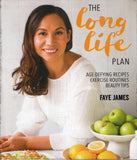 Long Life Plan: Age Defying Recipes Exercise Routines Beauty Tips - Faye James - BCOO-BHEA - BOO064A