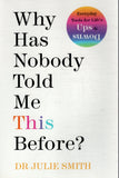 Why Has Nobody Told Me This Before? - Julie Smith - BHEA - BOO064A