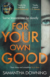 For Your Own Good - Samantha Downing - BPAP - BOO069B