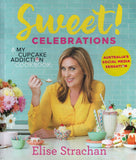 Sweet! Celebrations: A My Cupcake Addiction Cookbook - Elise Strachan - BCOO - BOO013B