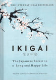 Ikigai: The Japanese secret to a long and happy life - Héctor García, Francesc Miralles - BHEA - BOO074A