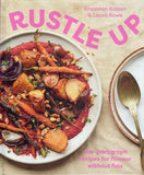Rustle Up: One-Paragraph Recipes for Flavour Without Fuss - Rhiannon Batten, Laura Rowe - BCOO - BOO045