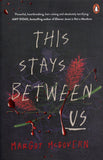 This Stays Between Us - Margot McGovern - BPAP - BOO062A