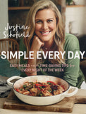 Simple Every Day: Easy Meals and Time-Saving Tips for Every Night of the Week - Justine Schofield - BCOO - BOO071A