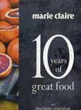 Marie Claire: 10 Years of Great Food - Michele Cranston - BCOO - BOO048A