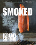 Smoked: How to Cure and Prepare Meat, Seafood, Vegetables, Fruit and More - Jeremy Schmid - BCOO - BOO068B